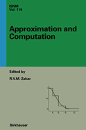 Approximation and Computation: A Festschrift in Honor of Walter Gautschi: Proceedings of the Purdue Conference, December 2-5, 1993