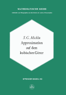 Approximation Auf Dem Kubischen Gitter - Michlin, S G