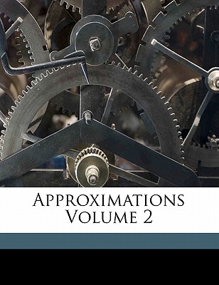 Approximations Volume 2 - Du Bos, Charles 1882-1939 (Creator)