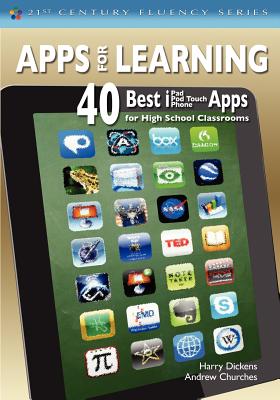 Apps for Learning: 40 Best iPad, iPod Touch, iPhone Apps for High School Classrooms - Dickens, Harry, and Churches, Andrew