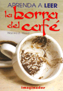 Aprenda a Leer La Borra del Cafe - Yasid, Nacira Z