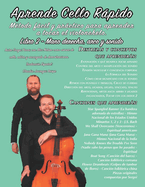 Aprende Cello Rpido Libro 2 - Mano derecha, arco y sonido: M?todo fcil y prctico para aprender a tocar el violonchelo.