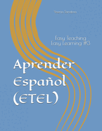 Aprender Espaol (ETEL): Easy Teaching Easy Learning #3