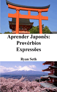 Aprender Japon?s: Prov?rbios - Express?es