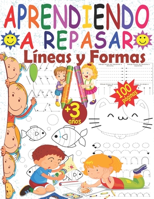 Aprendiendo a repasar l?neas y formas: Libro de actividades para nios 3-4 aos para mejorar la concentraci?n, la coordinaci?n ojo-mano y la motricidad fina, Libro de actividades preescolar para aprender a trazar lineas y formas, Cuaderno preescolar 3 ao - Learning, Modern Kid