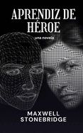 Aprendiz de h?roe: una novela