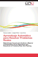 Aprendizaje Automatico Para Resolver Problemas Reales