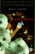 April Witch - Axelsson, Majgull