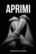 Aprimi: Raccolta XL di Racconti Erotici Espliciti