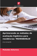 Aprimorando os m?todos de avalia??o higi?nica para resid?ncias 'MEHRIBONLIK'