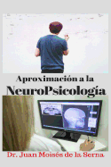 Aproximaci?n a la NeuroPsicolog?a