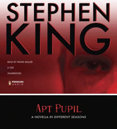 Apt Pupil: A Novella in Different Seasons