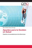 Apuntes Para La Gestion En Salud