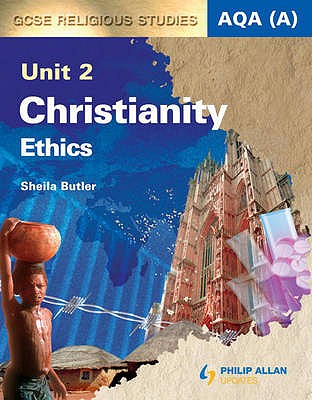 AQA (A) GCSE Religious Studies Unit 2 Christianity: Ethics - Butler, Sheila