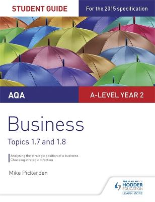 AQA A-level Business Student Guide 3: Topics 1.7-1.8 - Pickerden, Mike