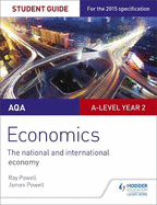 AQA A-level Economics Student Guide 4: The national and international economy