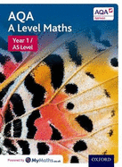 AQA A Level Maths: Year 1 / AS Student Book