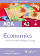 AQA A2 Economics: The National and International Economy