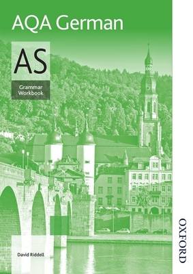 AQA AS German Grammar Workbook - Riddell, David