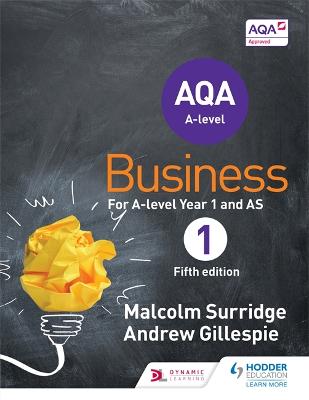 AQA Business for A Level 1 (Surridge & Gillespie) - Surridge, Malcolm, and Gillespie, Andrew