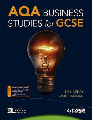 AQA Business Studies for GCSE - Denby, Neil, and Hamman, David
