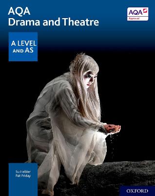 AQA Drama and Theatre: A Level and AS - Fielder, Su