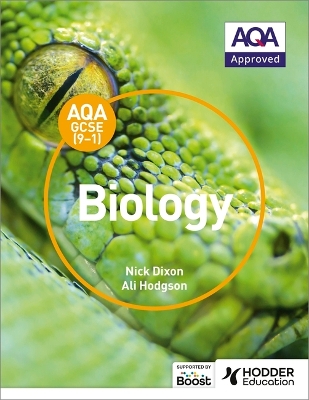 AQA GCSE (9-1) Biology Student Book - Dixon, Nick, and Hodgson, Ali