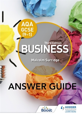 AQA GCSE (9-1) Business Third Edition Answer Guide - Surridge, Malcolm