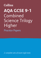 AQA GCSE 9-1 Combined Science Higher Practice Papers: Ideal for the 2025 and 2026 Exams