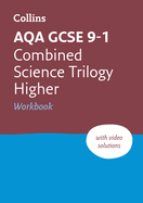 AQA GCSE 9-1 Combined Science Higher Workbook: Ideal for the 2024 and 2025 Exams