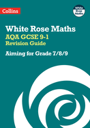 AQA GCSE 9-1 Revision Guide: Aiming for Grade 7/8/9: Ideal for the 2025 and 2026 Exams