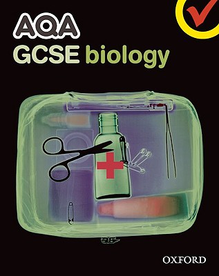 AQA GCSE Biology Student Book - Broadley, Simon, and Hocking, Sue, and Matthews, Mark