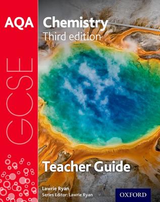 AQA GCSE Chemistry Teacher Handbook - Ryan, Lawrie (Series edited by), and Holyman, Sam