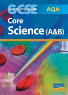 AQA GCSE Core Science (A and B) Spec by Step Guide
