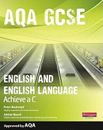 AQA GCSE English and English Language Student Book: Aim for a C