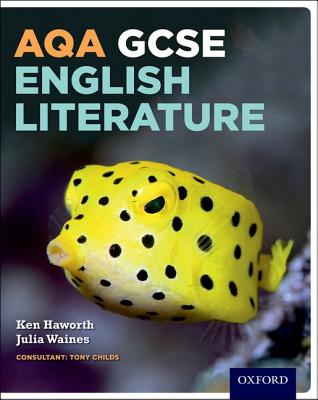 AQA GCSE English Literature: Student Book - Haworth, Ken, and Waines, Julia