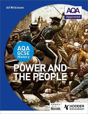 AQA GCSE History: Power and the People - Wilkinson, Alf
