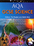 AQA GCSE Science - Pruden, Vic, and Hirst, Keith, and Maile, Peter