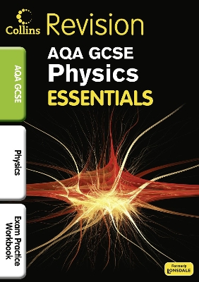 AQA Physics: Exam Revision Workbook - Goodman, Nathan, and Holt, Ron