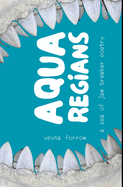 Aqua Regians: a sea of jaw breaker poetry: Hardcover Dust Jacket Economy Edition