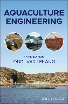 Aquaculture Engineering - Lekang, Odd-Ivar