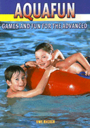 Aquafun - Games and Fun for the Advanced