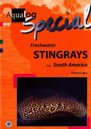 Aqualog Special - Freshwater Stingrays from South America