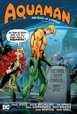 Aquaman: The Death of a Prince Deluxe Edition - Michelinie, David
