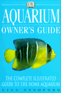 Aquarium Owner's Guide - Sandford, Gina