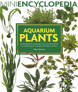 Aquarium Plants: Comprehensive Coverage, from Growing Them to Perfection to Choosing the Best Varieties.