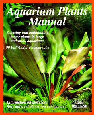 Aquarium Plants Manual - Scheurmann, Ines