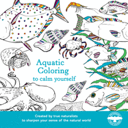 Aquatic Coloring to Calm Yourself: A Coloring Book