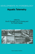 Aquatic Telemetry: Proceedings of the Fourth Conference on Fish Telemetry in Europe