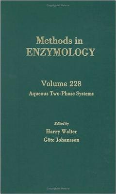 Aqueous Two-Phase Systems - Colowick, and Walter, Harry, Dr. (Editor), and Johansson, Gote